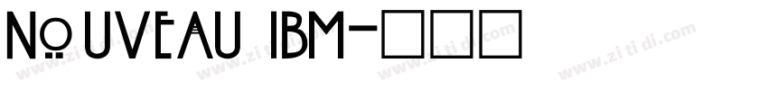 Nouveau IBM字体转换
